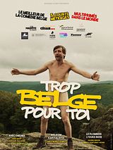 Affiche de Trop Belge pour toi, film à voir en streaming sur Pygargue