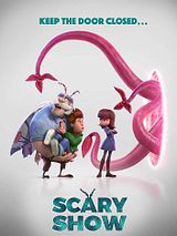 Affiche de Scary Show, film à voir en streaming sur Pygargue