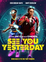 Affiche de See You Yesterday, film à voir en streaming sur Pygargue
