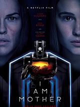 Affiche de I Am Mother, film à voir en streaming sur Pygargue