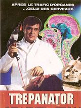 Affiche de Trepanator, film à voir en streaming sur Pygargue