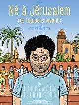 Affiche de Né à Jérusalem (et toujours vivant), film à voir en streaming sur Pygargue