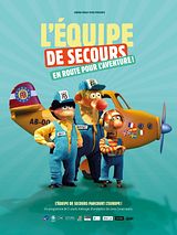 poster du film L'Equipe de secours, en route pour l'aventure !