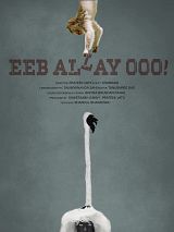 Affiche de Eeb Allay Ooo!, film à voir en streaming sur Pygargue