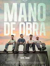 Affiche de Mano de Obra, film à voir en streaming sur Pygargue