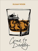 Affiche de Come to Daddy, film à voir en streaming sur Pygargue