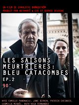 Affiche de Les saisons meurtrières : Bleu catacombes, film à voir en streaming sur Pygargue