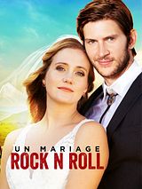 Affiche de Un Mariage Rock'n Roll, film à voir en streaming sur Pygargue