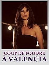 Affiche de Coup de foudre à Valencia, film à voir en streaming sur Pygargue