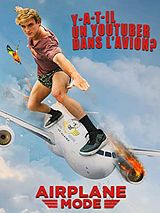 Affiche de Y-A-T-Il un Youtuber dans l'avion ?, film à voir en streaming sur Pygargue