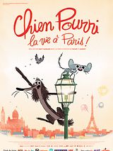 Affiche de Chien Pourri, la vie à Paris !, film à voir en streaming sur Pygargue