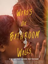 Affiche de Words On Bathroom Walls, film à voir en streaming sur Pygargue