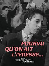 Affiche de Pourvu qu’on ait l’ivresse…, film à voir en streaming sur Pygargue