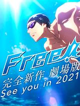 Affiche de Free! (2021), film à voir en streaming sur Pygargue
