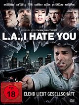 Affiche de L.A., I Hate You, film à voir en streaming sur Pygargue