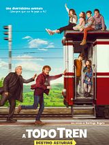 Affiche de ¡A todo tren! (Destino Asturias), film à voir en streaming sur Pygargue