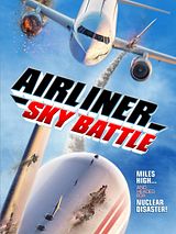 Affiche de Airliner Sky Battle, film à voir en streaming sur Pygargue