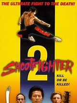 Affiche de Shootfighter II, film à voir en streaming sur Pygargue
