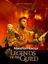 Affiche de Monster Hunter: Legends Of The Guild, film à voir en streaming sur Pygargue