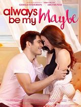 Affiche de Always Be My Maybe, film à voir en streaming sur Pygargue
