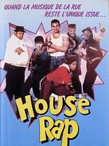 Affiche de House rap, film à voir en streaming sur Pygargue