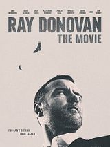 Affiche de Ray Donovan Le film, film à voir en streaming sur Pygargue