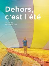 Affiche de Dehors, c'est l'été, film à voir en streaming sur Pygargue