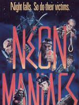 Affiche de Neon Maniacs, film à voir en streaming sur Pygargue