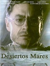 Affiche de Desiertos mares, film à voir en streaming sur Pygargue