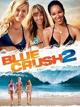 Affiche de Blue Crush 2, film à voir en streaming sur Pygargue