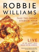 Affiche de Robbie Williams en concert (Côté Diffusion), film à voir en streaming sur Pygargue