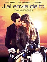 Affiche de J'ai envie de toi - Twilight Love 2, film à voir en streaming sur Pygargue
