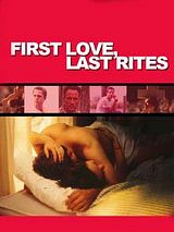 Affiche de First Love, Last Rites, film à voir en streaming sur Pygargue
