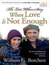 Affiche de Quand l'amour ne suffit plus : l'histoire de Loïs Wilson, film à voir en streaming sur Pygargue