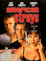 Affiche de American Strays, film à voir en streaming sur Pygargue