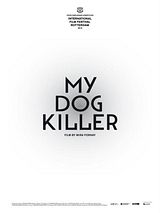 Affiche de My Dog Killer, film à voir en streaming sur Pygargue