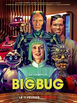 Affiche de BigBug, film à voir en streaming sur Pygargue