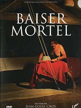 Affiche de Baiser Mortel, film à voir en streaming sur Pygargue