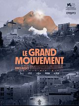 Affiche de Le grand mouvement, film à voir en streaming sur Pygargue