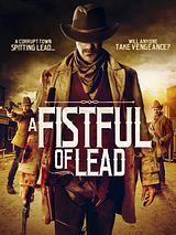 Affiche de A Fistful of Lead, film à voir en streaming sur Pygargue
