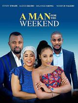 Affiche de A Man for the Weekend, film à voir en streaming sur Pygargue