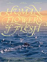 Affiche de Human Flowers of Flesh, film à voir en streaming sur Pygargue