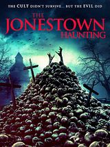 Affiche de The Jonestown Haunting, film à voir en streaming sur Pygargue