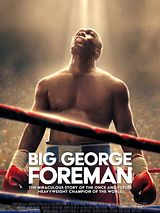 Affiche de Big George Foreman, film à voir en streaming sur Pygargue