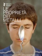 Affiche de Le Proprietà dei metalli, film à voir en streaming sur Pygargue