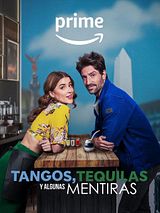 Affiche de Tangos, tequilas, y algunas mentiras, film à voir en streaming sur Pygargue