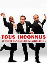 Affiche de Tous Inconnus, film à voir en streaming sur Pygargue