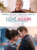 Affiche de Love Again : un peu, beaucoup, passionnément, film à voir en streaming sur Pygargue