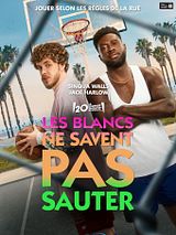 Affiche de Les Blancs ne savent pas sauter, film à voir en streaming sur Pygargue