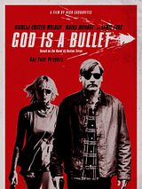 Affiche de God is a Bullet, film à voir en streaming sur Pygargue